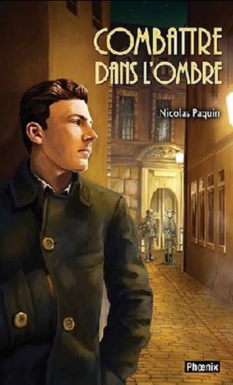 Combattre dans l&#39;ombre #02 - NICOLAS PAQUIN