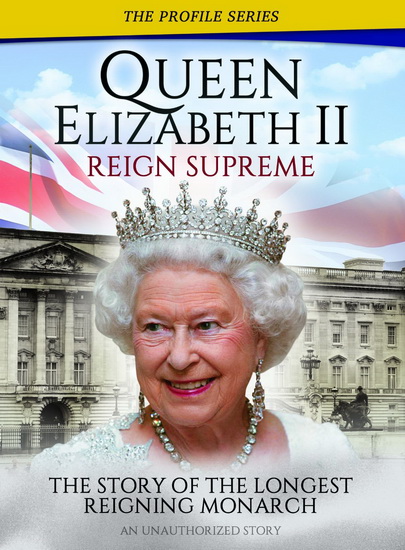 Quenn Elizabeth II: Reign Supreme