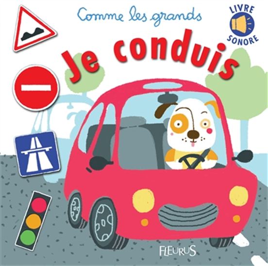 Je conduis (livre sonore) - J BEAUMONT - E CHASSAGNOLE