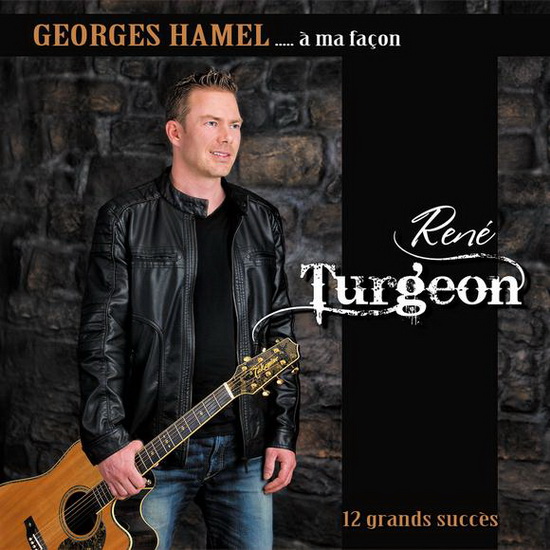 Georges Hamel à ma façon - TURGEON RENÉ