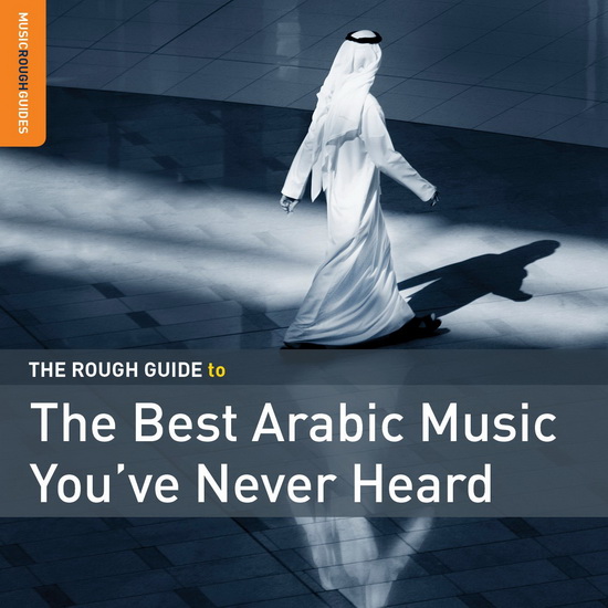 Rough Guide To The Best Arabic You've Never Heard - COMPILATION