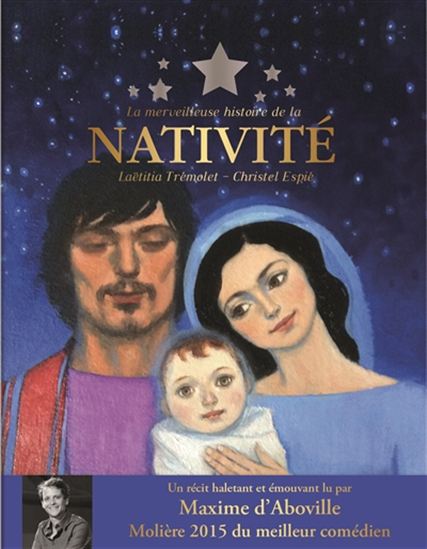 La Merveilleuse histoire de la Nativité + CD - LAËTITIA TREMOLET - CHRISTEL ESPIÉ