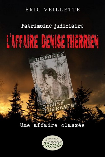 L&#39;Affaire Denise Therrien : une affaire classée - ÉRIC VEILLETTE