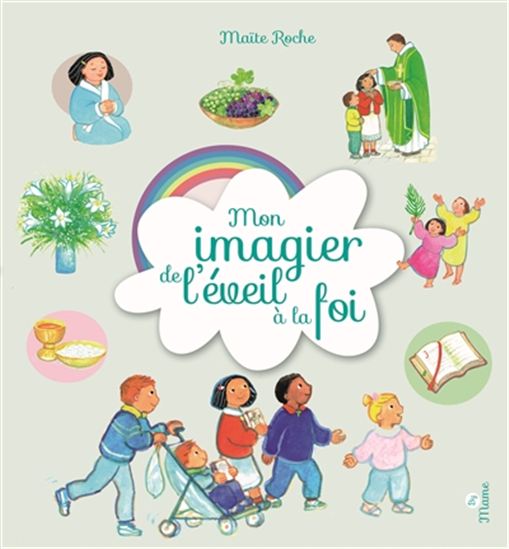 Mon imagier de l&#39;éveil à la foi - MAÏTE ROCHE