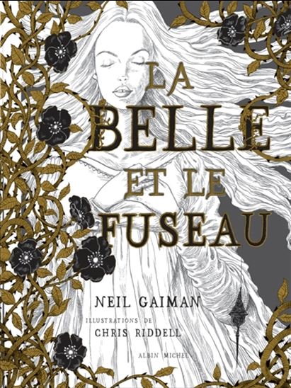 La Belle et le fuseau - NEIL GAIMAN - CHRIS RIDDELL