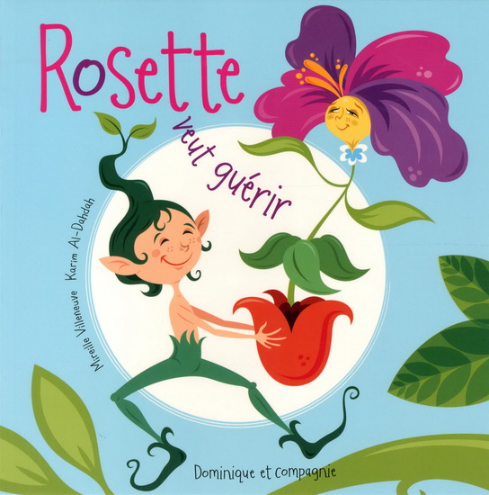 Rosette veut guérir - MIREILLE VILLENEUVE - KARIM AL-DAHDAH