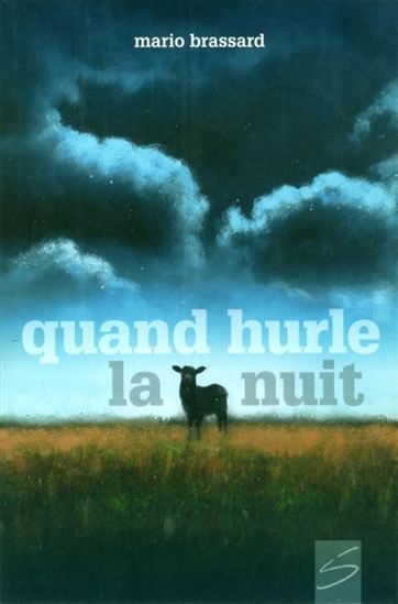 Quand hurle la nuit - MARIO BRASSARD