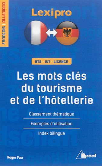 Les Mots-clés du tourisme et de l&#39;hôtellerie : français-allemand - ROGER FAU