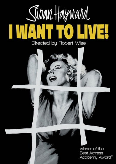 I Want To Live! - WISE ROBERT