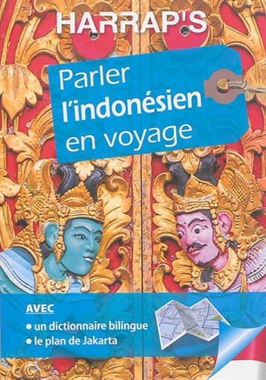 Parler l&#39;indonésien en voyage N. éd. - JÉRÔME SAMUEL - SARASWATI WARDHANY