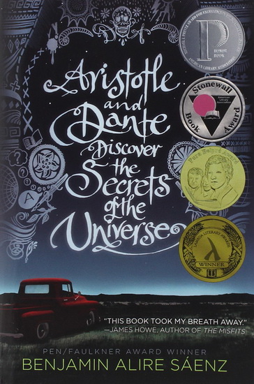 Aristotle and Dante discover the secrets of the universe - BENJAMIN ALIRE SÁENZ