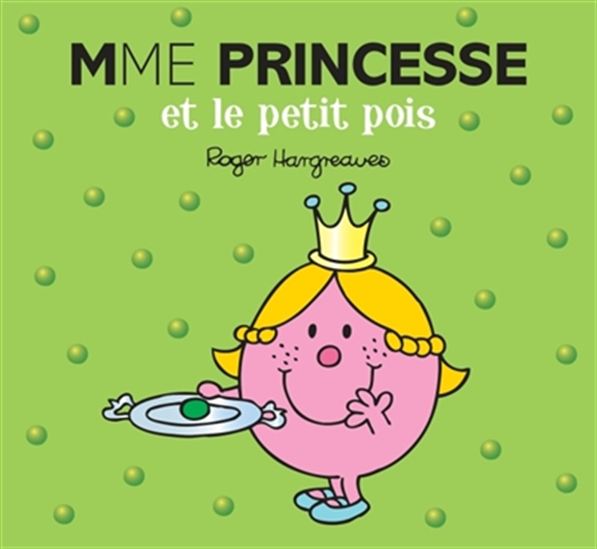 Mme Princesse et le petit pois - ROGER HARGREAVES