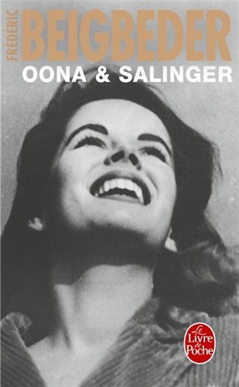Oona & Salinger - FRÉDÉRIC BEIGBEDER