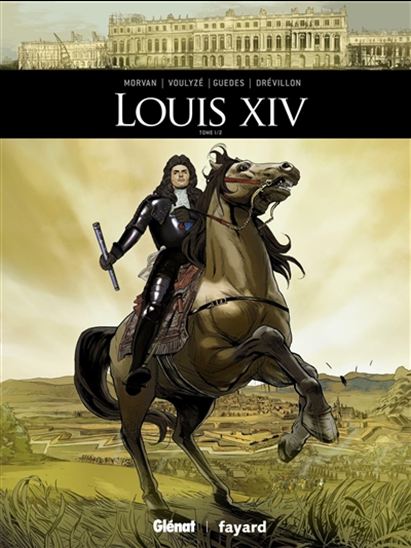 Louis XIV T.01 - COLLECTIF