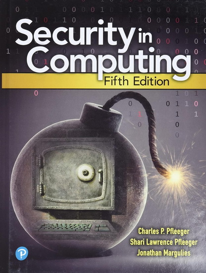 Security in computing 5th ed. - CHARLES P PFLEEGER & AL