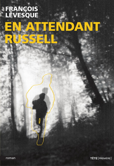 En attendant Russell - FRANÇOIS LÉVESQUE