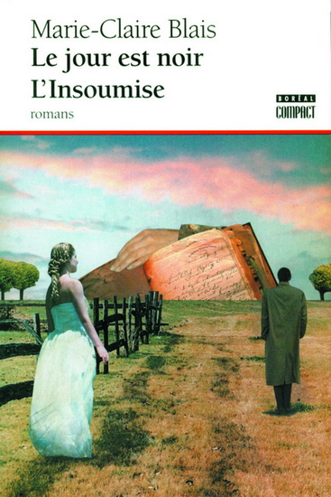 Le Jour est noir /L&#39;insoumise - MARIE-CLAIRE BLAIS