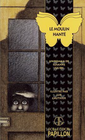 Le Moulin hanté - JULIEN - GAUTHIER