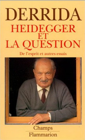 Heidegger et la question - JACQUES DERRIDA