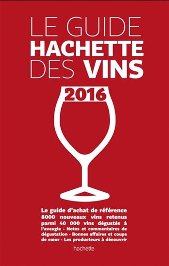 Le Guide Hachette des vins 2016 - COLLECTIF