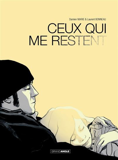 Ceux qui me restent - LAURENT BONNEAU - DAMIEN MARIE
