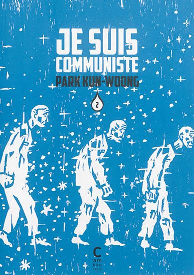Je suis communiste #02 - KUN-WOONG PARK
