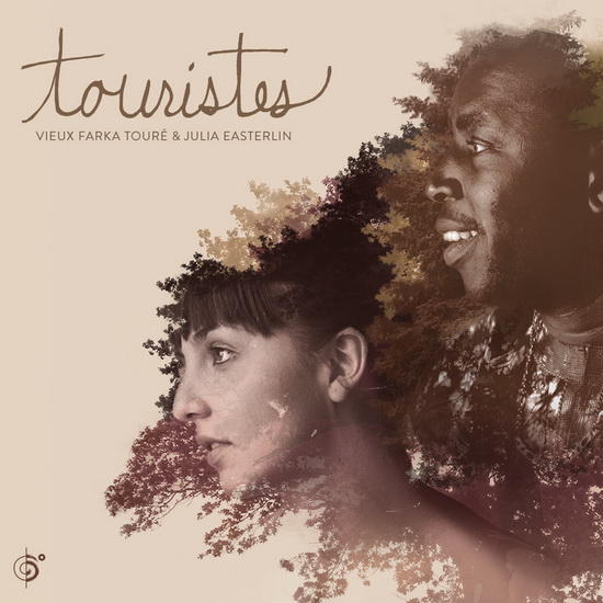 Touristes - JULIA VIEUX FARKA & EASTERLIN TOURE