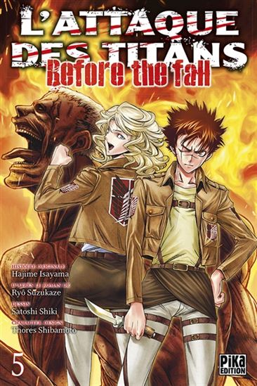 L'Attaque des titans : before the fall #05 - HAJIME ISAYAMA & AL