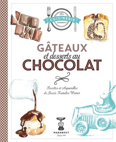 Gâteaux et desserts au chocolat - JESSIE KANELOS WEINER