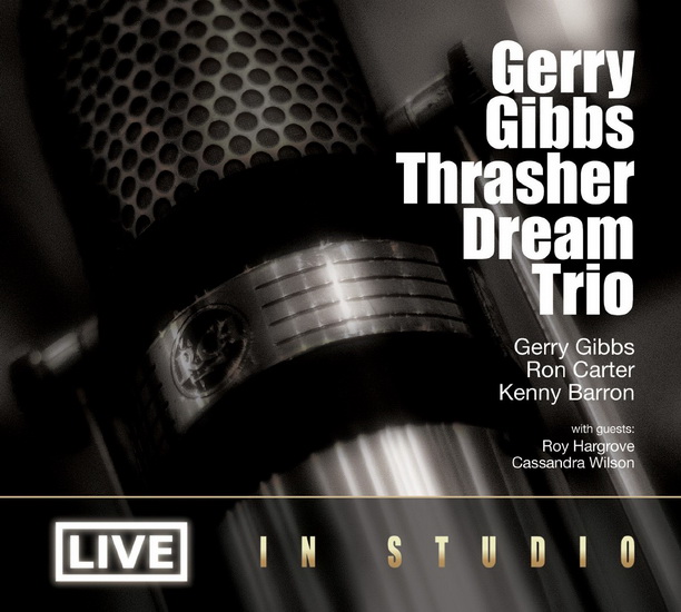 Live In Studio: Gerry Gibs Thrasher Dream Trio - COMPILATION