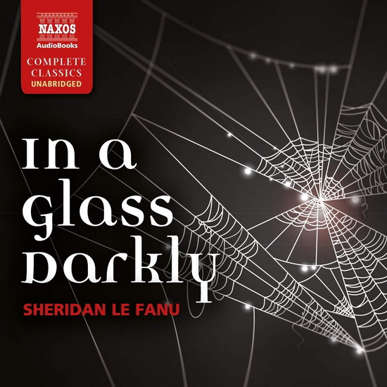 In A Glass Darkly (10CD) - LE FANU SHERIDAN