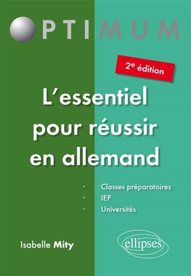 L&#39;Essentiel pour réussir en allemand 2e éd. - ISABELLE MITY