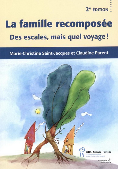 La Famille recomposée : des escales, mais quel voyage ! N. éd. - CLAUDINE PARENT - MARIE-CH SAINT-JACQUES