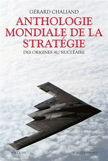 Anthologie mondiale de la stratégie - GERARD CHALIAND