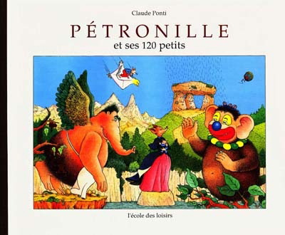 Pétronille et ses 120 petits - CLAUDE PONTI