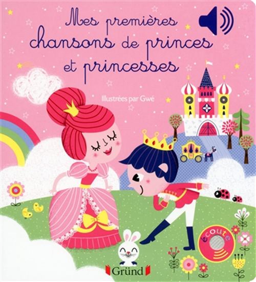 Mes premières chansons de princes et princesses - GWÉ