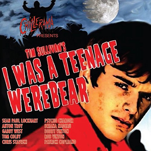 I Was A Teenage Werebear - COMPILATION