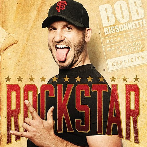 Rockstar - BISSONNETTE BOB