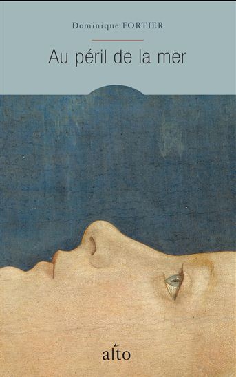 Au péril de la mer - DOMINIQUE FORTIER