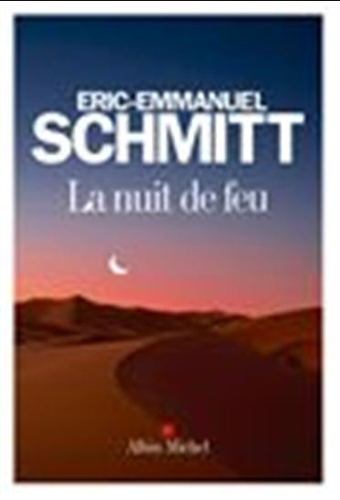 La Nuit de feu - ÉRIC-EMMANUEL SCHMITT