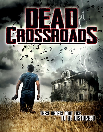 Dead Crossroads: Paranormal Activity Abounds