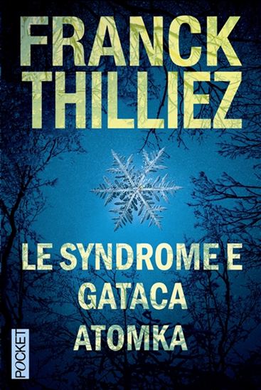 Le Syndrome E /Gataca/Atomka - FRANCK THILLIEZ