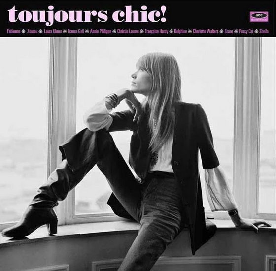 Toujours Chic! More French Girls Singers Of The 1960s (Vinyl) - COMPILATION