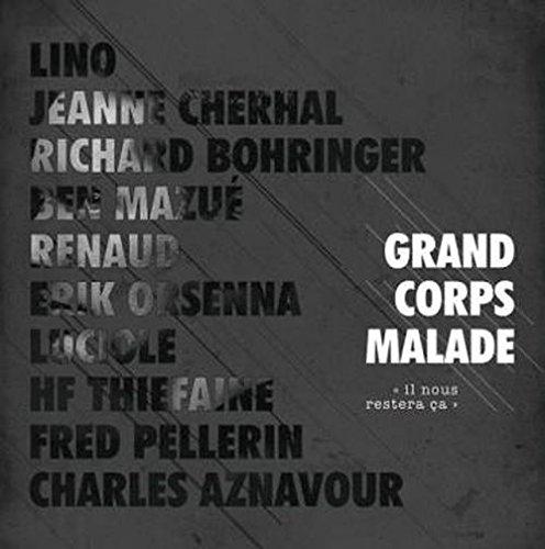 Il nous restera ça - GRAND CORPS MALADE