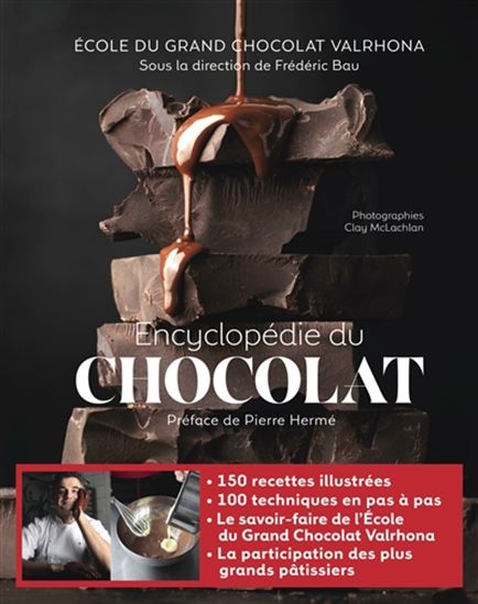 L&#39;Encyclopédie du chocolat - FRÉDÉRIC BAU