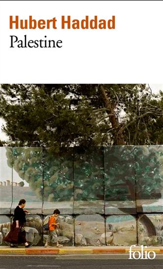 Palestine - HUBERT HADDAD