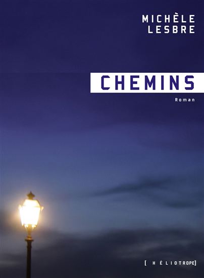 Chemins - MICHÈLE LESBRE