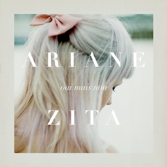 Oui mais non - ZITA ARIANE