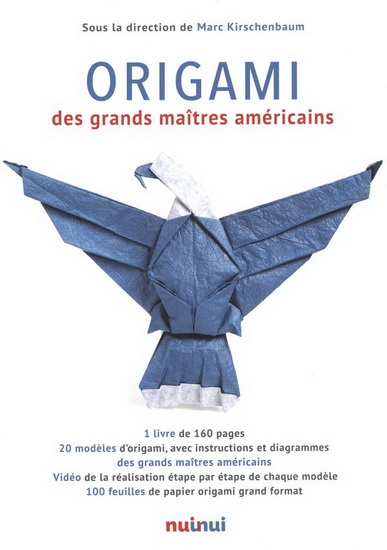 Origami des grands maîtres américains - MARC KIRSCHENBAUM