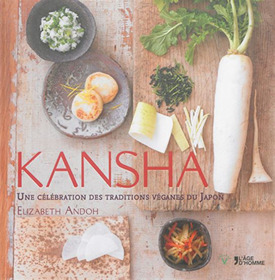 Kansha : les traditions véganes japonaises - ELIZABETH ANDOH